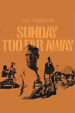 Poster for the 1975 Australian film Sunday Too Far Away.